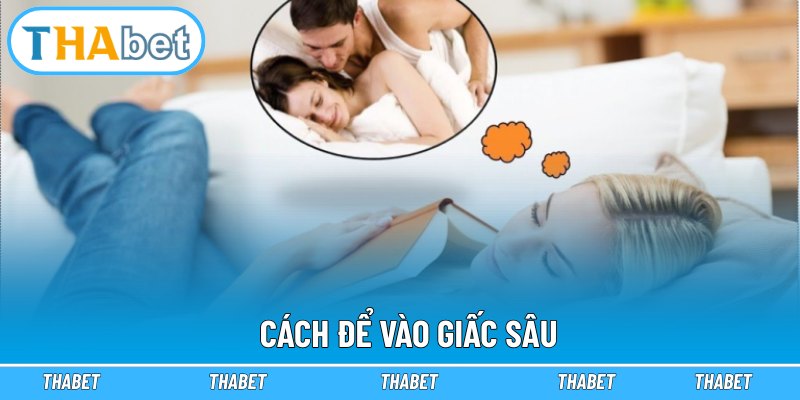 Cách để vào giấc sâu