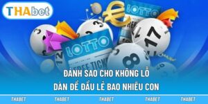Dàn đề đầu lẻ bao nhiêu con