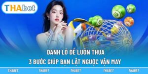 Đánh lô đề luôn thua