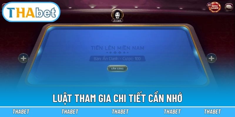 Chi tiết từng thông tin về luật tham gia