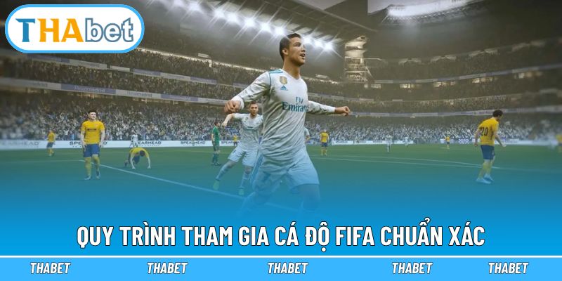 Chia sẻ các bước cá cược FIFA chuẩn xác