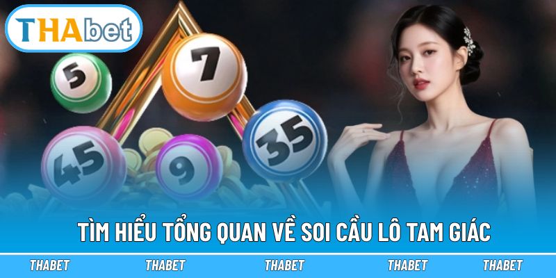 Tìm hiểu tổng quan về soi cầu lô tam giác